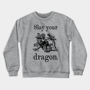 Jordan Peterson "Slay Your Dragon" Crewneck Sweatshirt